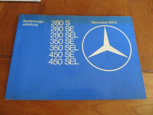 Instructieboek Mercedes S-klasse 280S/SE/SEL 350SE/L 450SE/L, Auto diversen, Handleidingen en Instructieboekjes, Ophalen of Verzenden