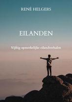 Eilanden, Boeken, Rene Helgers, Overige gebieden, Nieuw, Ophalen of Verzenden