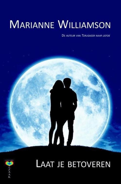 Laat je betoveren - Marianne Williamson, Boeken, Esoterie en Spiritualiteit, Zo goed als nieuw, Overige typen, Ophalen of Verzenden