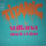 Titanic - Sultana, Verzenden, 7 inch, Single, Zo goed als nieuw