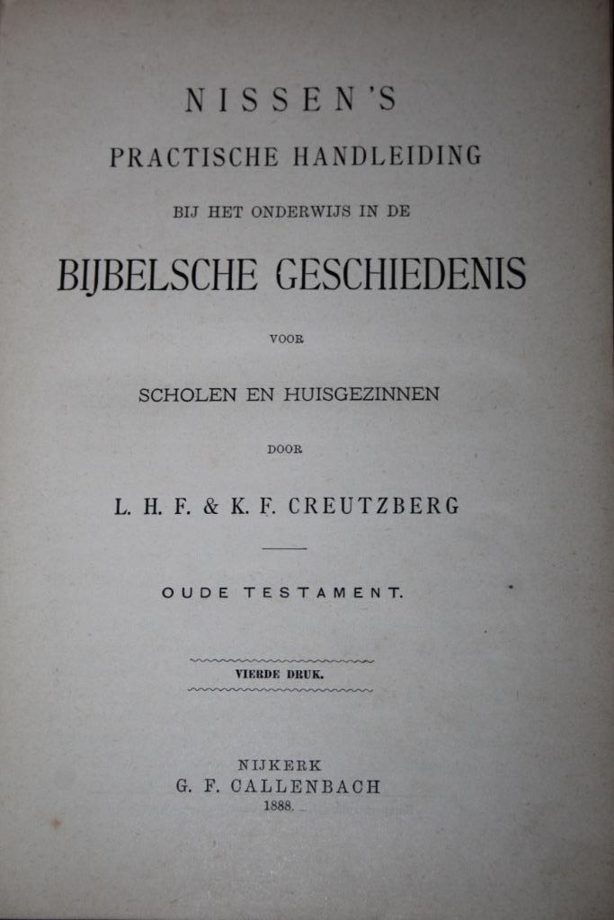 Nissen's Handleiding onderwijs Bijbelsche Gesch. O.T. (1888), Boeken, Godsdienst en Theologie, Gelezen, Christendom | Protestants