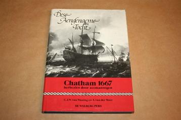 Dese aengenaeme tocht - Chatham 1667 door zeemansogen beschikbaar voor biedingen
