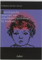 Neurologische aspecten van ontwikkelingsproblemen bij kinder, Gelezen, Ophalen of Verzenden, Geesteswetenschap