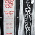1962 I.J.E. Koor Overschie             Waarheen Pelgrims, EP, Verzenden, 7 inch, Zo goed als nieuw, Religie en Gospel