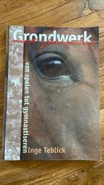 Grondwerk met paarden Inge Teblick, Ophalen of Verzenden, Zo goed als nieuw, Paarden of Pony's