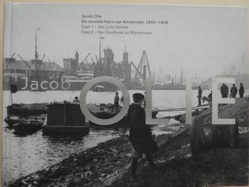 Jacob Olie, de mooiste foto's van Amsterdam, deel 1 en 2 beschikbaar voor biedingen