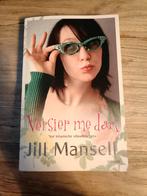 Jill Mansell - Versier me dan, Jill Mansell, Ophalen of Verzenden, Zo goed als nieuw, Nederland