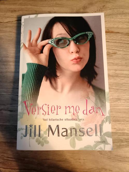 Jill Mansell - Versier me dan, Boeken, Romans, Zo goed als nieuw, Nederland, Ophalen of Verzenden