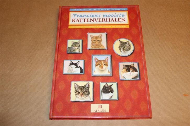 Franciens Mooiste Kattenverhalen — 10 Jaar Kattenbelletjes, Boeken, Dieren en Huisdieren, Gelezen, Katten, Ophalen of Verzenden