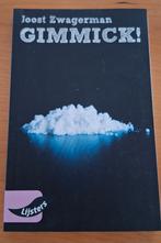 Joost Zwagerman, Gimmick!, Joost zwagerman, Ophalen of Verzenden, Zo goed als nieuw, Fictie