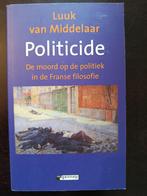 Luuk van Middelaar - Politicide, Luuk van Middelaar, Maatschappij en Samenleving, Ophalen of Verzenden, Zo goed als nieuw