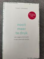 Nooit Meer Te Druk - Tony Crabbe, Ophalen of Verzenden, Zo goed als nieuw, Overige onderwerpen