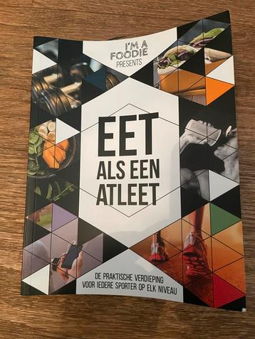 Eet als een Atleet - Zo goed als nieuw! beschikbaar voor biedingen