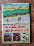 De onderkant van Nederland - Archeologie boek, Boeken, Geschiedenis | Stad en Regio, Ophalen of Verzenden, 20e eeuw of later, Zo goed als nieuw