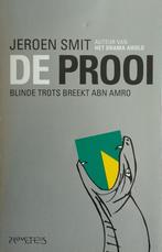 De Prooi - blinde trots breekt ABN Amro (Jeroen Smit), Ophalen, Zo goed als nieuw, Nederland