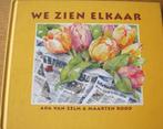 We zien elkaar - Ada van Zelm & Maarten Rood - teksten, Boeken, Ophalen of Verzenden, Zo goed als nieuw, Ada van Zelm, Eén auteur