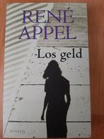 René Appel - Los geld, Boeken, Ophalen of Verzenden, Zo goed als nieuw, Nederland, René Appel