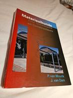 Materiaalkunde, Boeken, Ophalen of Verzenden