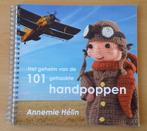 Haken - Het Geheim van de 101 Gehaakte Handpoppen - A. Hélin, Hobby en Vrije tijd, Gebruikt, Ophalen of Verzenden, Nvt, Patroon of Boek