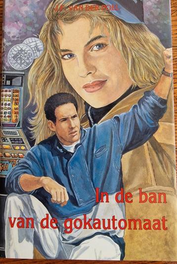 J.F. van der Poel - In de ban van de gokautomaat beschikbaar voor biedingen