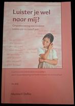 Luister je wel naar mij? Gespreksvoering met kinderen, Verzenden, Gelezen, Martine F. Delfos