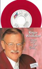 Roger Whittaker    ( Rood Vinyl), Cd's en Dvd's, Vinyl Singles, 7 inch, Single, Ophalen of Verzenden, Zo goed als nieuw