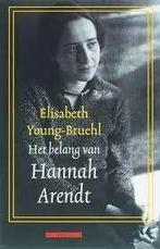 Het belang van Hannah Arendt, Zo goed als nieuw, Algemeen, Ophalen of Verzenden, Elisabeth Young-Bruehl