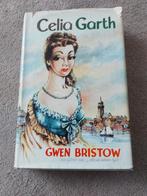 Gwen Bristow -  Celia Garth - zeldzaam Historische boek, Boeken, Ophalen of Verzenden, Zo goed als nieuw