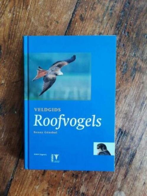 Veldgids Roofvogels . Benny Gensbøl, Boeken, Natuur, Zo goed als nieuw, Vogels, Ophalen of Verzenden