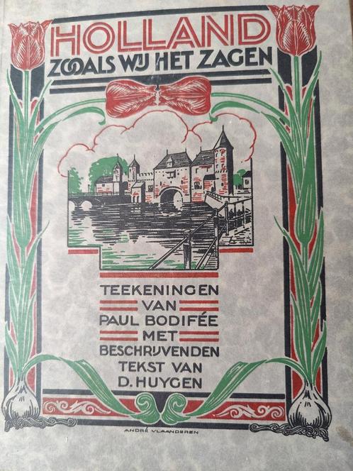 Holland zoals wij het zagen - D. Huygen 1925, Boeken, Geschiedenis | Vaderland, Gelezen, 20e eeuw of later, Ophalen of Verzenden
