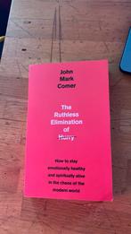 The Ruthlesd elimination of Hurry John Mark Comer, Boeken, Ophalen of Verzenden, Gelezen