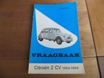 Vraagbaak Citroen 2CV AZ, 2CV AZM, 2CV AZU/AZUL 1964-1969, Auto diversen, Handleidingen en Instructieboekjes, Ophalen of Verzenden