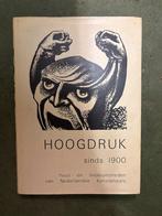 Hoogdruk sinds 1900, Ophalen of Verzenden, Zo goed als nieuw