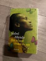 Isabel Allende - Het eiland onder de zee roman paperback, Isabel Allende, Ophalen of Verzenden, Zo goed als nieuw, Nederland