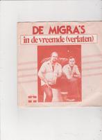 Single De Migra's - In de vreemde (verlaten), Ophalen of Verzenden, Gebruikt, Nederlandstalig