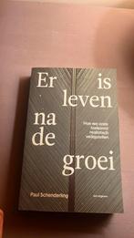 Er is leben na de groei - Paul Schenderling, Ophalen of Verzenden, Zo goed als nieuw