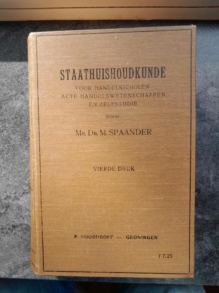Staathuishoudkunde Spaander, 4e druk 1926, Antiek en Kunst, Antiek | Boeken en Bijbels, Ophalen of Verzenden