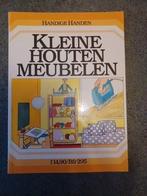 Kleine houten meubelen., Boeken, Ophalen of Verzenden, Nieuw, Houtbewerking