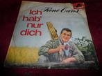 Rene Carol - Ich hab nur dich, Gebruikt, 7 inch, Single, Ophalen of Verzenden