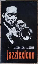 Jack Bosch/C.J. Dollé – Jazzlexicon, Boeken, Muziek, Jack Bosch/C.J. Dollé, Ophalen of Verzenden, Zo goed als nieuw, Genre of Stijl