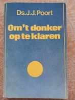 Om 't donker op te klaren - Ds. J.J. Poort dagboek, Ophalen of Verzenden, Gelezen, Ds. J.J. Poort, Christendom | Katholiek