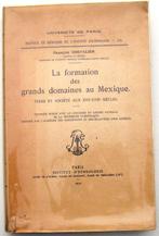 La Formation des Grands Domaines au Mexique 1952 Mexico, Ophalen of Verzenden