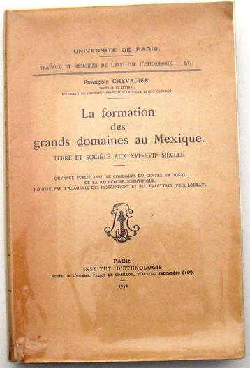 La Formation des Grands Domaines au Mexique 1952 Mexico beschikbaar voor biedingen