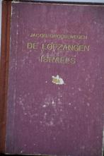 De lofzangen Israëls, Jacob Groenewegen, Boeken, Ophalen of Verzenden, Gelezen, Christendom | Protestants