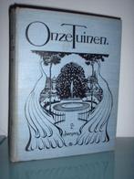 Onze tuinen 2e jaargang 1907-1908, Boeken, Natuur, Gelezen, Ophalen of Verzenden