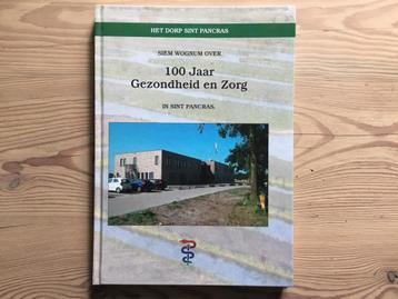 Boek 100 Jaar Gezondheid en Zorg in Sint Pancras beschikbaar voor biedingen