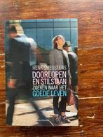 Henk Smeijsters Doorlopen en stilstaan 2019 nieuw, Nieuw, Ophalen of Verzenden, Praktische filosofie, Henk Smeijsters