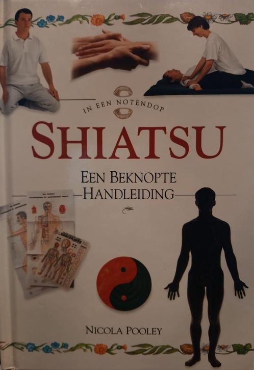 Shiatsu - Nicola Pooley, Boeken, Esoterie en Spiritualiteit, Nieuw, Ophalen of Verzenden