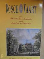 Haarlem, Bosch & Vaart   2 boeken, Boeken, Geschiedenis | Stad en Regio, Ophalen of Verzenden, Zo goed als nieuw