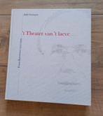 Boek: 't Theater van 't laeve, Ophalen of Verzenden, Zo goed als nieuw, Toneel
